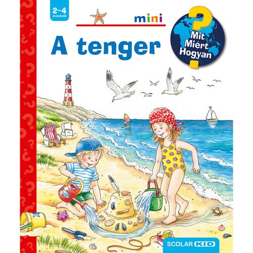 Scolar Kiadó Andrea Erne A tenger Mit Miért Hogyan Mini gyermekkönyv borító - Könyv