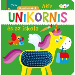 Gumipocakok - A kis unikornis és az iskola 46839852 Gyermek könyvek - Unikornis