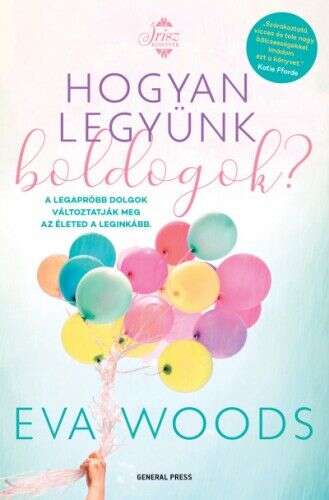 Hogyan legyünk boldogok?