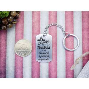 Acél kulcstartó gravírozott felirattal 'A legjobb tanárnak aki tanít szeret inspirál' tanároknak - Ajándék kulcstartó