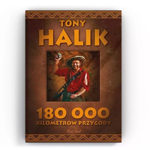 A '180 000 kilométernyi kaland' című könyv borítója Tony Halik tollából, amelyen Tony Halik látható kalapban és hagyományos öltözékben - Életrajzi könyv