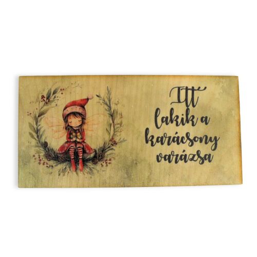 Nyomtatott fa tábla 8x16cm - Téli tündér karácsony, ünnepi fa tábla téli tündérrel és magyar karácsonyi felirattal fehér alapon, ferde nézet - Fa felirat és dekorációs elem