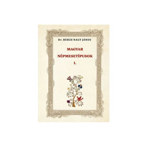 Magyar népmesetípusok I. 175291204 - Társadalomtudományi könyv