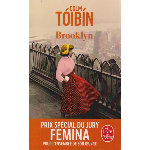 Colm Tóibín Brooklyn francia kiadású könyvborítója, piros pöttyös szoknyás nővel, aki városképre néz, a Femina Különdíjról szóló szöveggel. - Idegennyelvű könyv