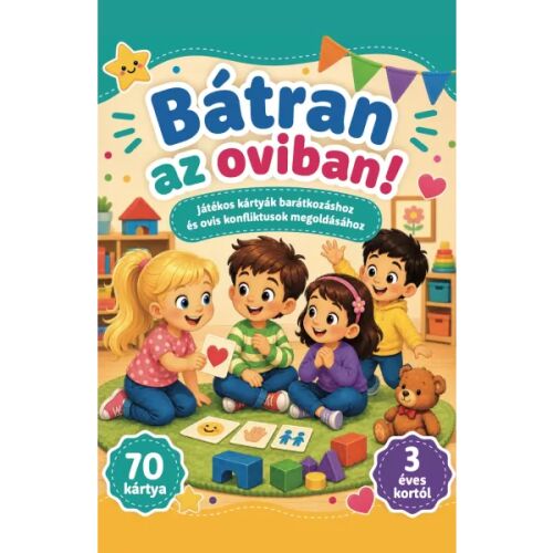 Bátran az oviban kártyajáték csomagolása, négy vidám rajzolt gyermekkel, akik kártyákkal játszanak, felirattal, ami jelzi, hogy barátkozáshoz és óvodai konfliktusok megoldásához való, 3 éves kortól ajánlott, 70 kártyával - Kártyajáték