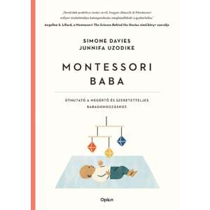 Montessori baba - Útmutató a megértő és elfogadó babagondozáshoz 45524117 Család és szülők