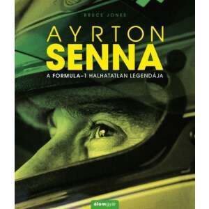 Ayrton Senna - A formula-1 halhatatlan legendája 45499707 Történelmi és ismeretterjesztő könyvek