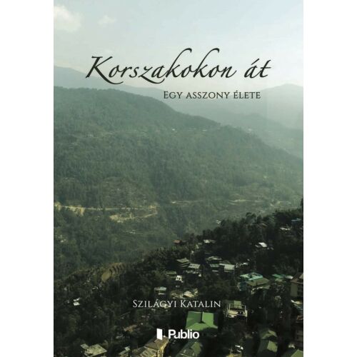 Korszakokon át 177470872 - Történelmi és történeti könyv