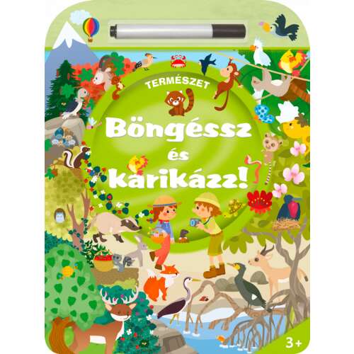 Böngéssz és karikázz! - Természet foglalkoztató füzet gyerekeknek, természet állatokkal és tárgyakkal, amelyeket meg kell találni és bekarikázni, szárazon törölhető filctollal - Könyv