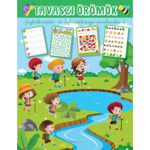 Tavaszi örömök - Foglalkoztató- és fejlesztőkönyv óvodásoknak 184015049 