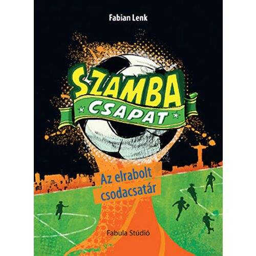 Szamba csapat - Az elrabolt csodacsatár 184015638 