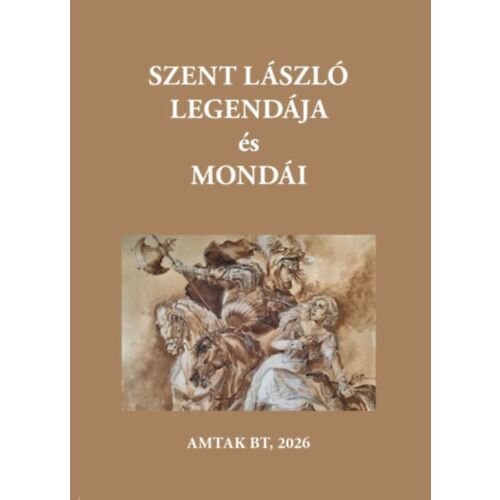 Szent László király legendája és mondái 184015737 