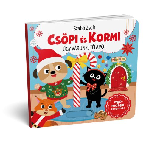 Csöpi és Kormi - Úgy várunk, Télapó! - izgő-mozgó könyvecske