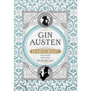 Gin Austen - 50 koktélrecept 46274801 Könyv ételekről, italokról