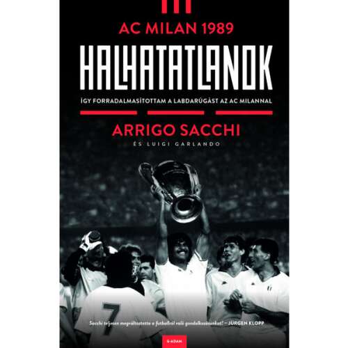 Halhatatlanok book by Arrigo Sacchi about AC Milan 1989
