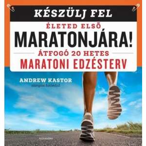 Készülj fel életed első maratonjára! 45493718 Könyvek édesapáknak