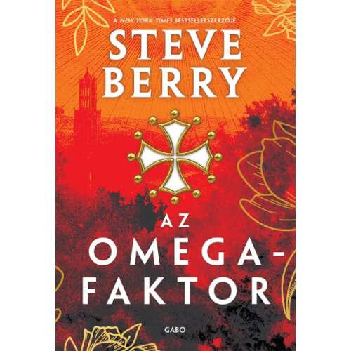 Steve Berry, Az Omega-faktor, regény, thriller, történelmi regény, könyvborító - Krimi