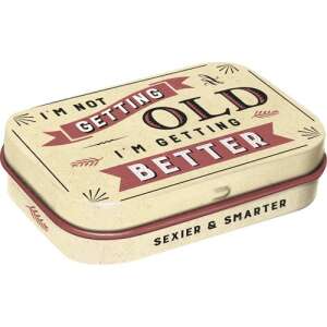 I'm not getting old, I'm getting better - mint tin - Cukorka