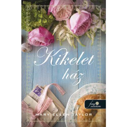 Kikelet ház - Spring House 2, Mary Ellen Taylor regénye - Szépirodalmi könyv és regény