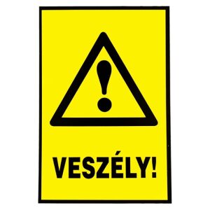 Tábla műanyag A4 "Veszély!" 3427154 131713657 - Jelölés & Figyelmeztetés