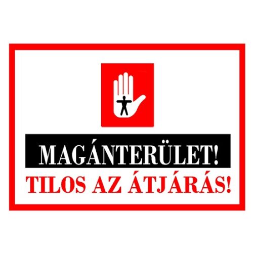 Magánterület Tábla - Tilos az Átjárás - A4 131714322 - Építkezés és felújítás