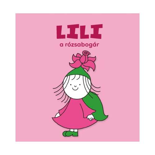 Lili, a rózsabogár
