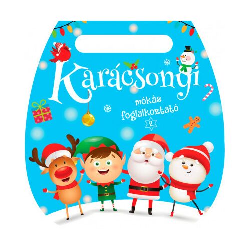 Karácsonyi mókás foglalkoztató 2. Karácsonyi foglalkoztató füzet borító Mikulással, rénszarvassal, manóval és hóember figurákkal.