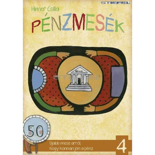 Himer Csilla Pénzmesék IV. könyve, gyerekeknek szóló könyv a pénzről