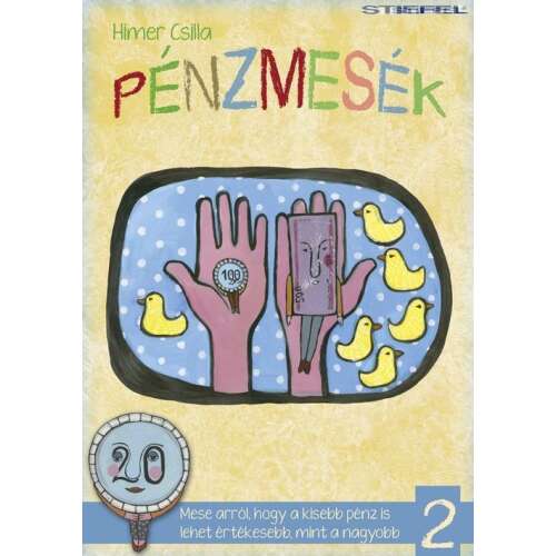 Pénzmesék II. Himer Csilla mesekönyve, pénzügyi nevelés gyerekeknek