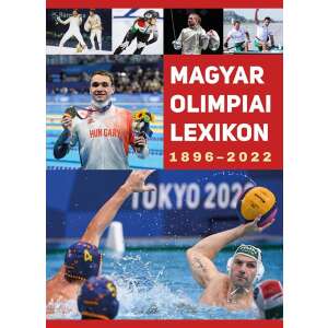 Magyar Olimpiai lexikon 1896-2022 47237021 