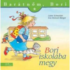 Bori iskolába megy - Barátnőm, Bori 19. 46845820 Gyermek könyvek - Barátnőm Bori