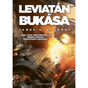 Leviatán bukása, a Térség sorozat 9. kötete, James S.A. Corey sci-fi regénye - Sci-Fi könyv