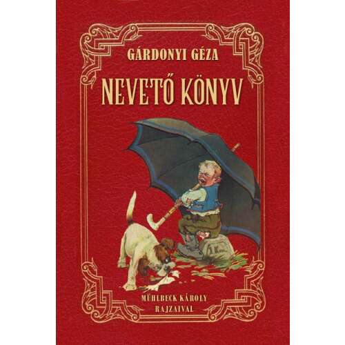 Gárdonyi Géza Nevető Könyv, magyar gyerekeknek szóló mesekönyv - Mesekönyv