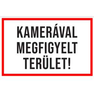 Információs öntapadós tábla- Kamerával megfigyelt terület! 230x150 mm PVC