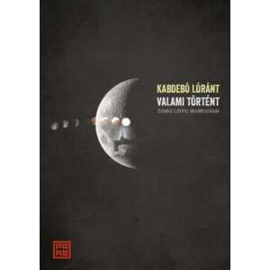 Kabdebó Lóránt Valami történt című könyvének borítója, félholddal és sárga színű címmel - Irodalom, költészet könyv