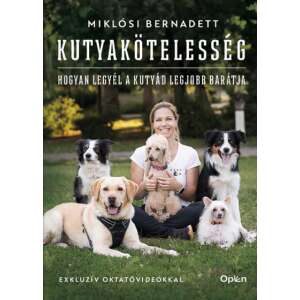 Kutyakötelesség - Hogyan legyél a kutyád legjobb barátja 48096481 Háziállatok, állatgondozás könyvek
