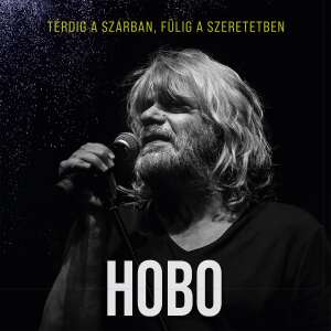 Hobo: Térdig a szarban, fülig a szeretetben (2CD) 48125828 CD, DVD - Zenék felnőtteknek