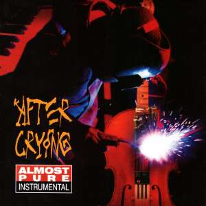 After Crying: Almost Pure Instrumental (CD)