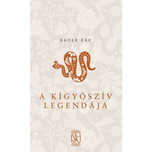 A kígyószív legendája könyv Radek Raktól 