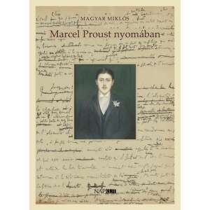 Magyar Miklós illusztrációja Marcel Proust nyomában című könyvhöz, Marcel Proust portréjával - Természettudomány