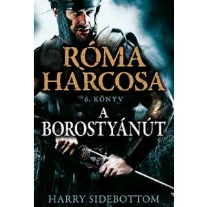 A borostyánút - Róma harcosa 6. könyv 46282586 