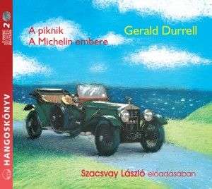 A piknik - A Michelin embere - Hangoskönyv 30937977 Hangoskönyv - Szórakoztató irodalom