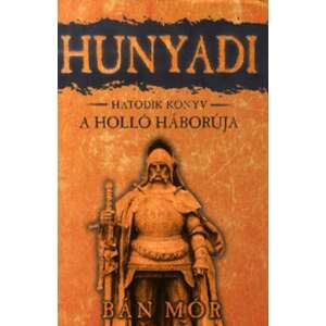 A holló háborúja - Hunyadi hatodik könyv 46291028 