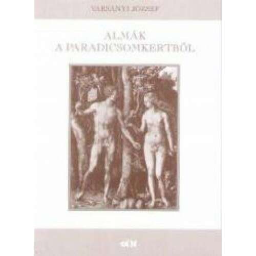 Almák a paradicsomkertből könyv borítója, Ádám és Éva a Paradicsomkertben