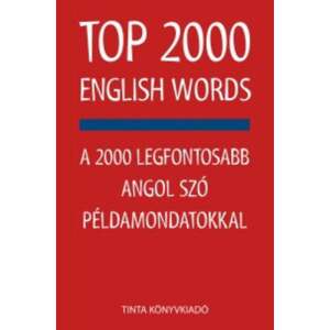 TOP 2000 English Words - A 2000 legfontosabb angol szó példamondatokkal 46282597 