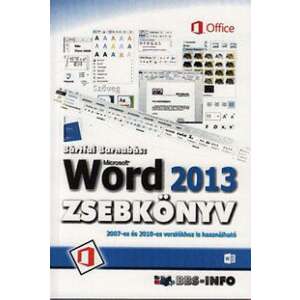 Word 2013 zsebkönyv - 2007-es és 2010-es verziókhoz is használható 46905144 