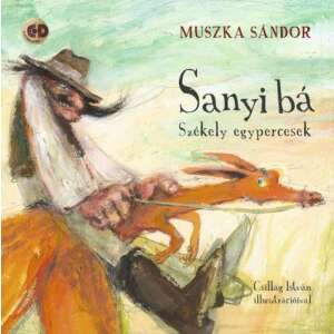 Sanyi bá - Székely egypercesek (CD melléklettel) 46272792 Humoros könyv