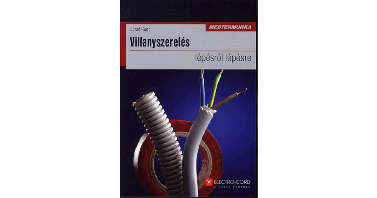 Villanyszereles Lepesrol Lepesre Pdf () Villanyszereles Lepesrol Lepesre Pdf