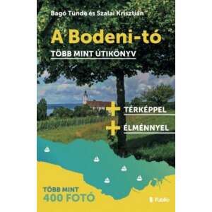 A Bodeni-tó - Több mint útikönyv 46859703 