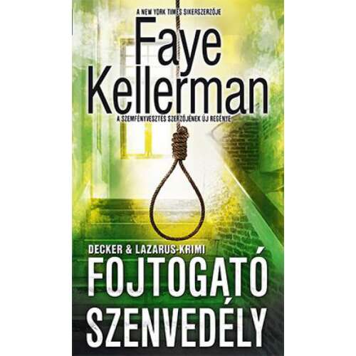 Faye Kellerman Fojtogató szenvedély, a Decker & Lazarus-krimi könyv borítója - Krimi